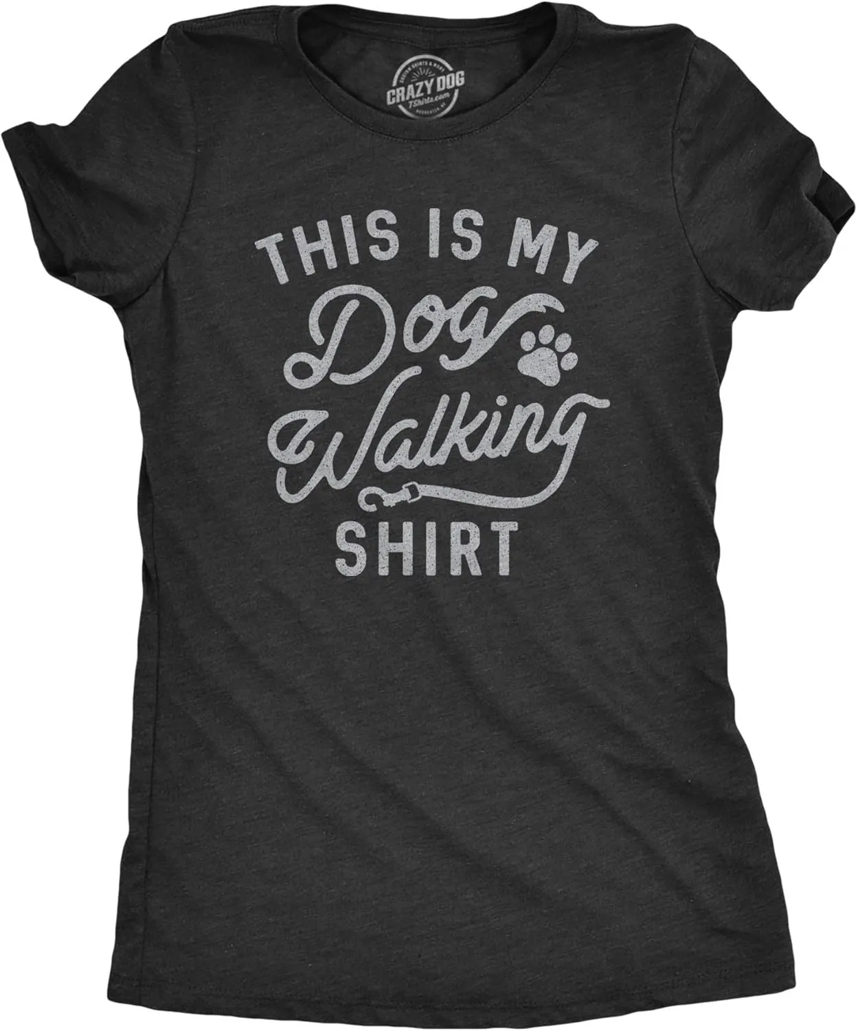 Womens This is My Dog Walking T Shirt Funny Pet Puppy Animal Lover Furbaby Graphic Novelty Tee